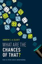 What are the Chances of That?: How to Think About Uncertainty