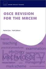 OSCE Revision for the MRCEM