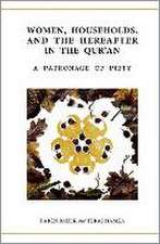 Women, Households, and the Hereafter in the Qur'an: A Patronage of Piety