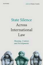 State Silence Across International Law: Meaning, Context, and Developments