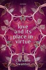 Love and its Place in Virtue