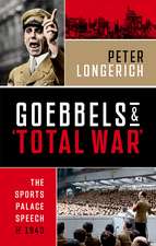 Goebbels and 'Total War'