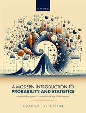 A Modern Introduction to Probability and Statistics: Understanding Statistical Principles in the Age of the Computer