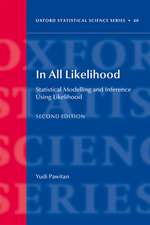 In All Likelihood: Statistical Modelling and Inference Using Likelihood