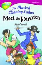 Oxford Reading Tree: Level 10: TreeTops More Stories A: The Masked Cleaning Ladies Meet the Pirates