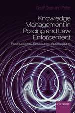 Knowledge Management in Policing and Law Enforcement: Foundations, Structures and Applications