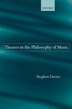 Themes in the Philosophy of Music