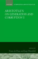 Aristotle's On Generation and Corruption I Book 1: Symposium Aristotelicum