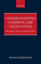 Understanding Common Law Legislation: Drafting and Interpretation