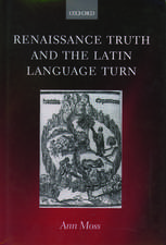 Renaissance Truth and the Latin Language Turn