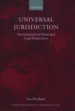 Universal Jurisdiction: International and Municipal Legal Perspectives