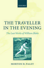 The Traveller in the Evening - The Last Works of William Blake