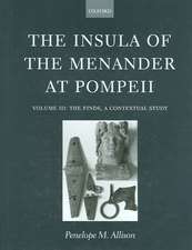 The Insula of the Menander at Pompeii: Volume III: The Finds, a Contextual Study