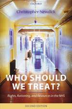 Who Should We Treat?: Rights, Rationing, and Resources in the NHS