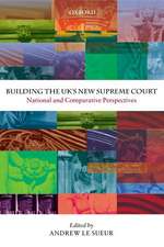 Building the UK's New Supreme Court: National and Comparative Perspectives