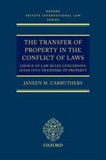 The Transfer of Property in the Conflict of Laws: Choice of Law Rules in Inter Vivos Transfers of Property