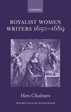 Royalist Women Writers, 1650-1689