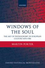 Windows of the Soul: Physiognomy in European Culture 1470-1780