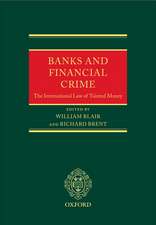 Banks and Financial Crime: The International Law of Tainted Money