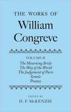 The Works of William Congreve: Volume II