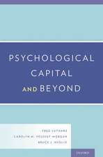 Psychological Capital and Beyond