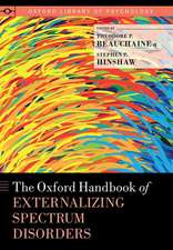 The Oxford Handbook of Externalizing Spectrum Disorders