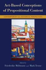 Act-Based Conceptions of Propositional Content: Contemporary and Historical Perspectives