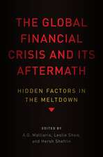 The Global Financial Crisis and Its Aftermath