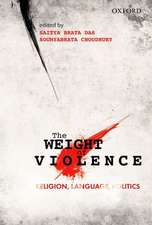 The Weight of Violence: Religion, Language, Politics