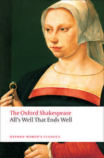 All's Well that Ends Well: The Oxford Shakespeare