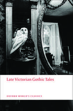 Late Victorian Gothic Tales