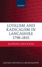 Loyalism and Radicalism in Lancashire, 1798-1815