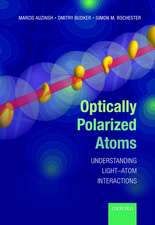 Optically Polarized Atoms: Understanding light-atom interactions