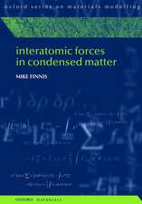 Interatomic Forces in Condensed Matter