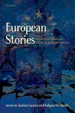 European Stories: Intellectual Debates on Europe in National Contexts