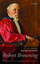 Robert Browning: 21st-Century Oxford Authors