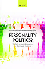 Personality Politics?: The Role of Leader Evaluations in Democratic Elections