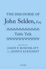 The Discourse of John Selden, Esq. (Table Talk)