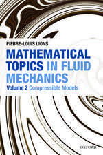 Mathematical Topics in Fluid Mechanics: Volume 2: Compressible Models