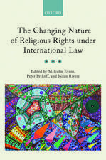 The Changing Nature of Religious Rights under International Law