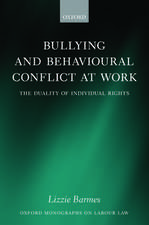 Bullying and Behavioural Conflict at Work: The Duality of Individual Rights