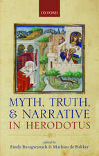 Myth, Truth, and Narrative in Herodotus