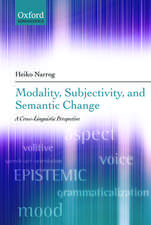 Modality, Subjectivity, and Semantic Change: A Cross-Linguistic Perspective