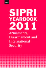 SIPRI Yearbook 2011: Armaments, Disarmament and International Security