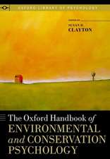 The Oxford Handbook of Environmental and Conservation Psychology