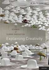 Explaining Creativity: The Science of Human Innovation