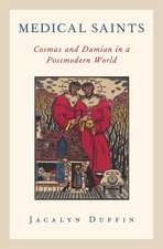 Medical Saints: Cosmas and Damian in a Postmodern World