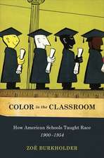 Color in the Classroom: How American Schools Taught Race, 1900-1954