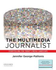 The Multimedia Journalist