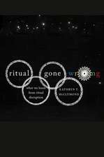 Ritual Gone Wrong: What We Learn from Ritual Disruption